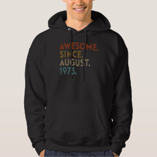 Awesome Since August 1973 Vintage 49th Birthday Hoodie