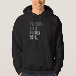 Awesome Since August 1975 47th Birthday Vintage 19 Hoodie