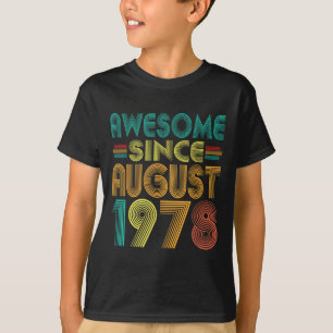 Awesome Since August 1978 Years 47th Birthday Funn T-Shirt