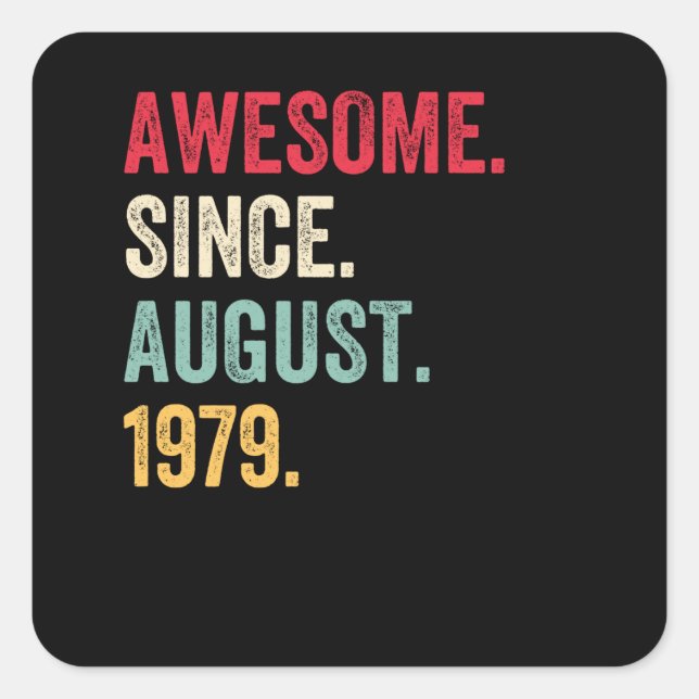 Awesome Since August 1979 Retro Birthday Square Sticker (Front)