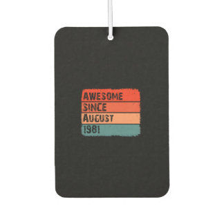 Awesome Since August 1981 41th Birthday Air Freshener