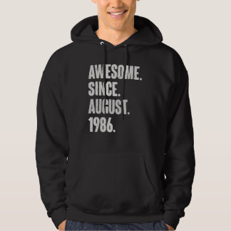 Awesome Since August 1986 36 Year Old 36th Birthda Hoodie