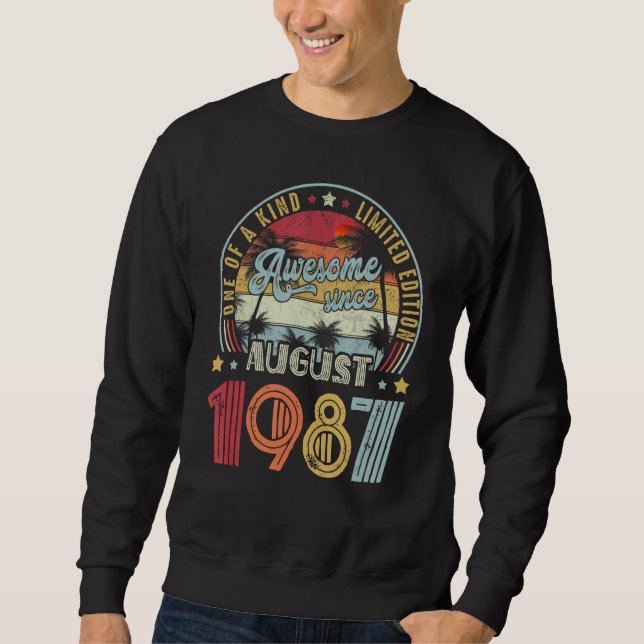 Awesome Since August 1987 One Of A Kind Sweatshirt (Front)