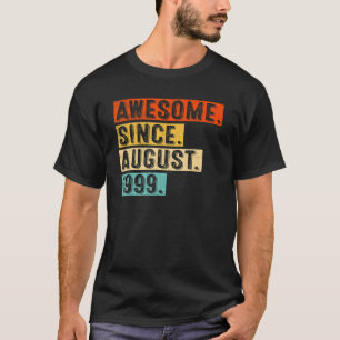 Awesome Since August 1999 Vintage 23rd Birthday T-Shirt