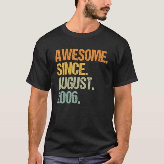 Awesome Since August 2006 16 Years Old Boys Girls  T-Shirt (Front)