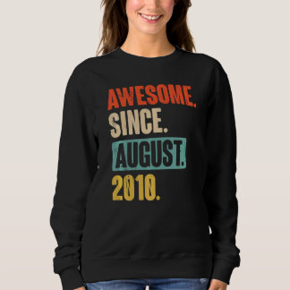 Awesome Since August 2010 12 Year Old 12th Birthd Sweatshirt