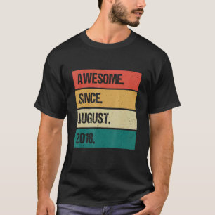 Awesome Since August 2018 4th Birthday 4 Years Old T-Shirt