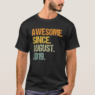 Awesome Since August 2019 3 Years Old Boys Girls K T-Shirt