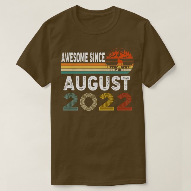 Awesome Since August 2022 T-Shirt (Design Front)