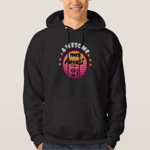 Awesome Since August 21 Birthday 21st August Vinta Hoodie