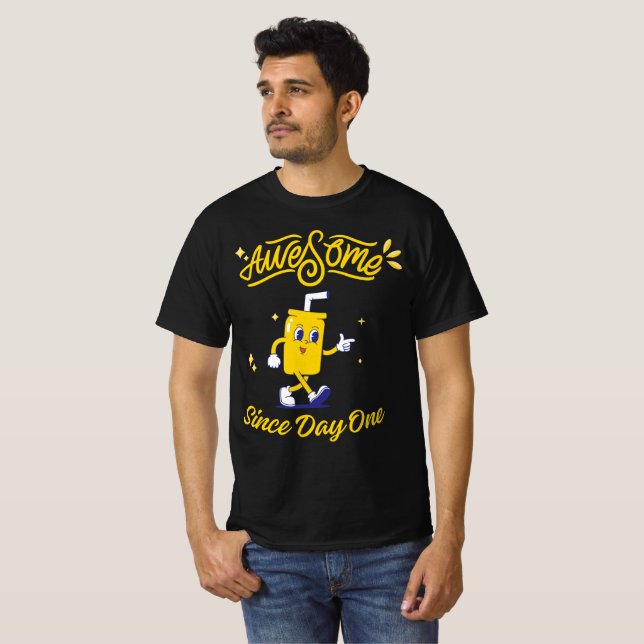 Awesome Since Day One T-Shirt (Front Full)