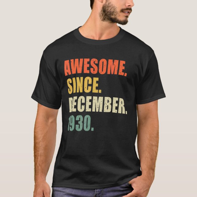 Awesome Since December 1930 92 Year Old Retro Birt T-Shirt (Front)