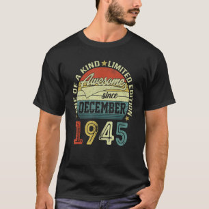 Awesome Since December 1945 77 Years Old Bday 77th T-Shirt