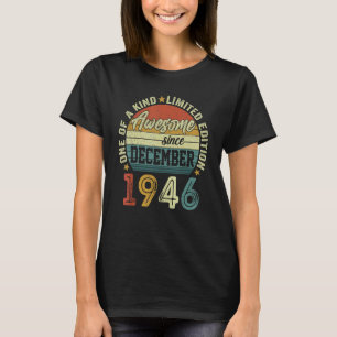 Awesome Since December 1946 76 Years Old 76th Birt T-Shirt