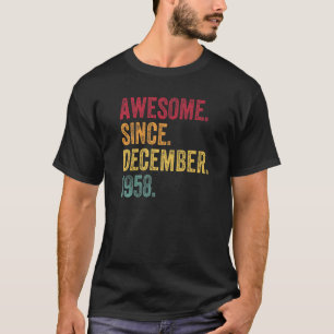 Awesome Since December 1958 64th Birthday 64 Years T-Shirt