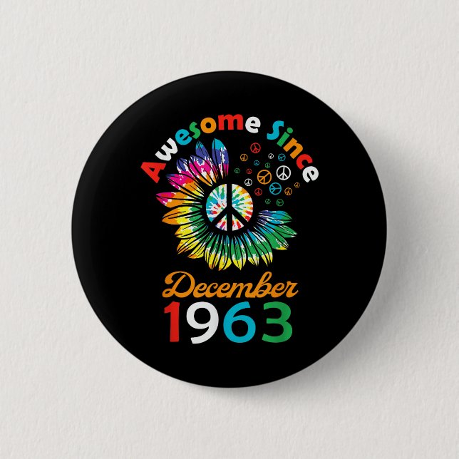 Awesome Since December 1963 Is A Funny Birthday 2 Inch Round Button (Front)