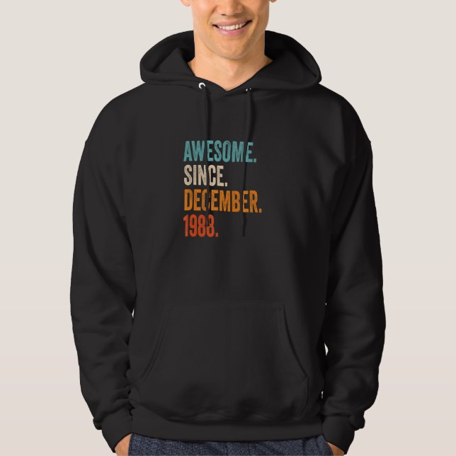 Awesome Since December 1988 34th Birthday Hoodie (Front)