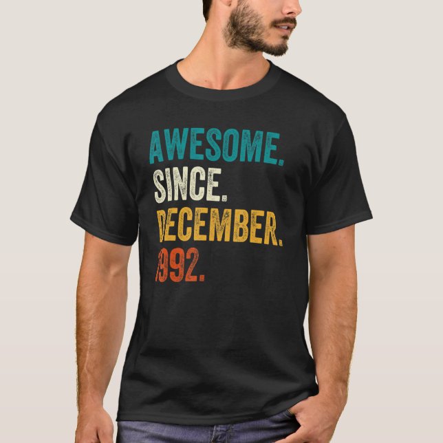 Awesome Since December 1992 30th Birthday  30 Year T-Shirt (Front)