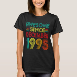 Awesome Since December 1995 Years 30th Bday Funny T-Shirt
