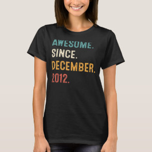 Awesome Since December 2012 10th Birthday 10 Year T-Shirt