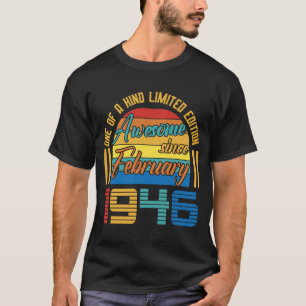 Awesome Since February 1946 77 Years Old 77th Birt T-Shirt