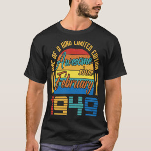 Awesome Since February 1949 74 Years Old 74th Birt T-Shirt