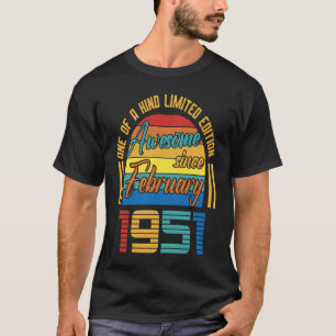 Awesome Since February 1951 72 Years Old 72th Birt T-Shirt