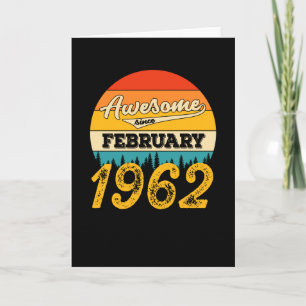 Awesome Since February 1962 Retro Vintage Birthday Card