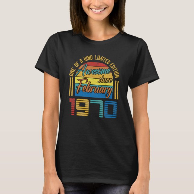 Awesome Since February 1970 53 Years Old 53th Birt T-Shirt (Front)