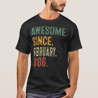 Awesome Since February 1986 37th Birthday Gift 37  T-Shirt