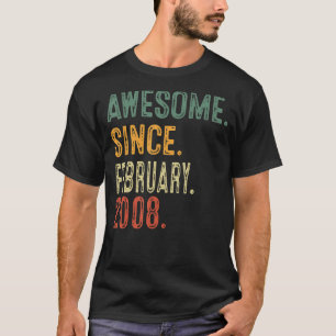 Awesome Since February 2008 15th Birthday Gift 15  T-Shirt