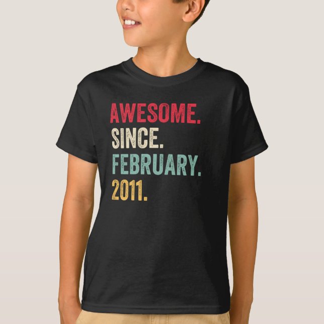 Awesome Since February 2011 Birthday T-Shirt (Front)