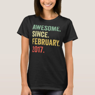 Awesome Since February 2017 6th Birthday Gift 6 Ye T-Shirt