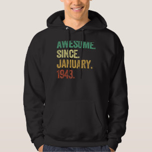 Awesome Since January 1943 80th Birthday Gifts 80 Hoodie