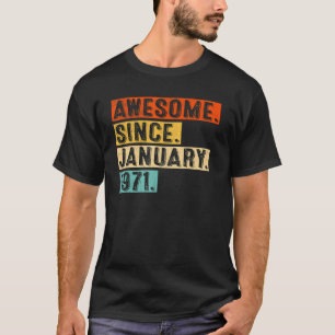 Awesome Since January 1971 52nd Birthday Retro 52  T-Shirt