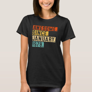 Awesome Since January 1978 45 Years Old 45th Birth T-Shirt