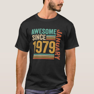 Awesome Since January 1979 44th Birthday 44 Years T-Shirt