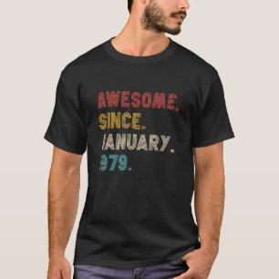 Awesome Since January 1979 44th Birthday 44 Years T-Shirt