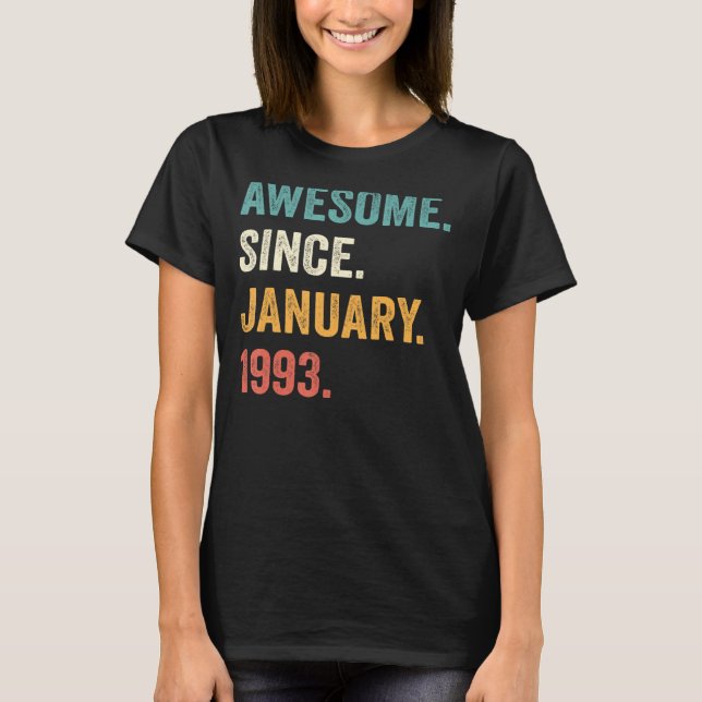 Awesome Since January 1993 30th Birthday  30 Years T-Shirt (Front)