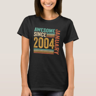 Awesome Since January 2004 19th Birthday 19 Years T-Shirt