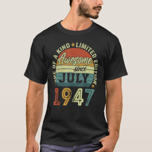 Awesome Since July 1947 75 Years Old 75th Birthday T-Shirt