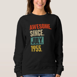 Awesome Since July 1955 67 Year Old 67th Birthday Sweatshirt