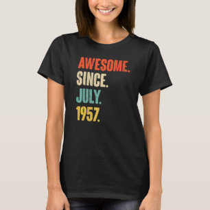 Awesome Since July 1957 65 Year Old 65th Birthda T-Shirt