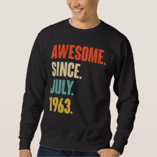 Awesome Since July 1963 59 Year Old Gift 59th Bir Sweatshirt