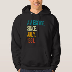 Awesome Since July 1981 41st Birthday 41 Year Old Hoodie