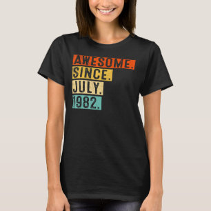 Awesome Since July 1982 Vintage 40th Birthday T-Shirt