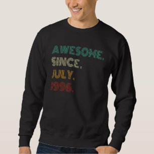 Awesome Since July 1996 27th Birthday 27 Years Old Sweatshirt