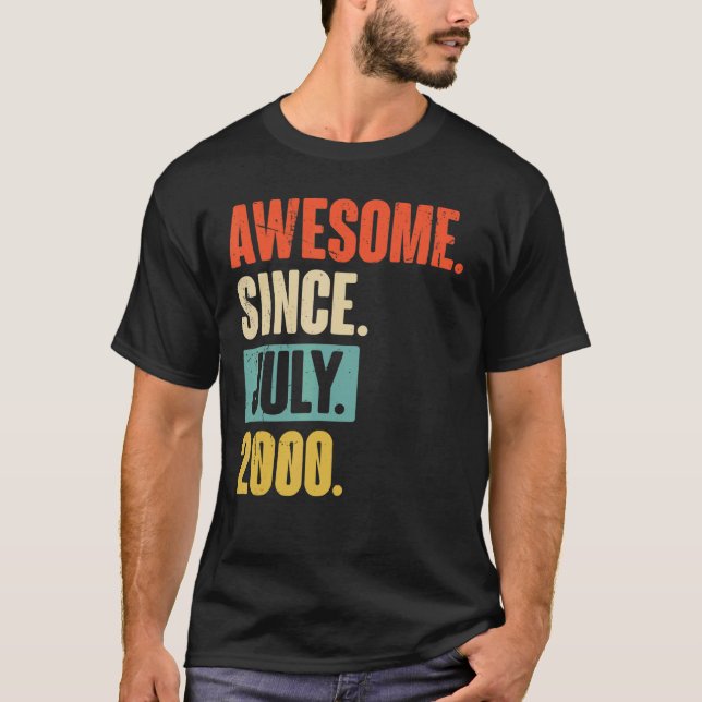 Awesome Since July 2000  22 Year Old 22nd Birthday T-Shirt (Front)