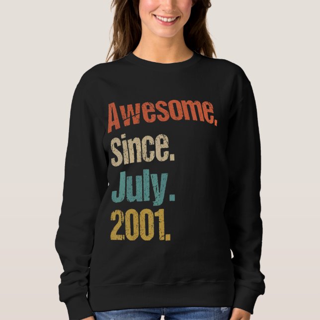 Awesome Since July 2001 21st Birthday Vintage Sweatshirt (Front)