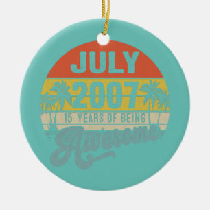 Awesome Since July 2007 15 Years Old 15th Ceramic Ornament